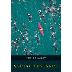 Social Deviance by Tim Delaney