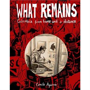 What Remains by Camilo Aguirre