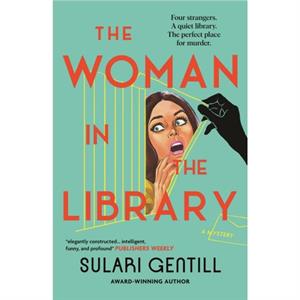 The Woman in the Library by Sulari Gentill