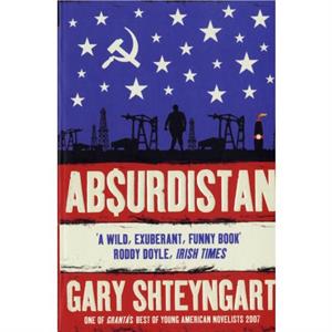 Absurdistan by Gary Shteyngart