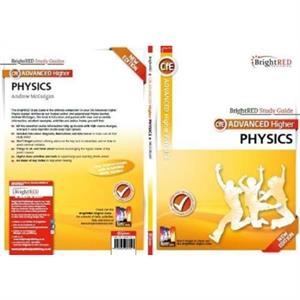 BrightRED Study Guide Advanced Higher Physics New Edition by Andrew McGuigan