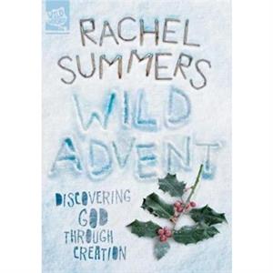 Wild Advent by Rachel Summers