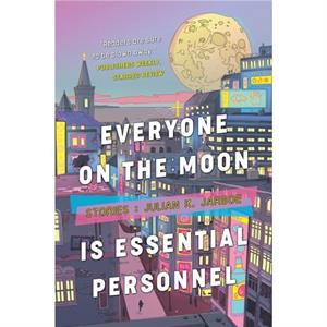 Everyone on the Moon is Essential Personnel by Julian K Jarboe