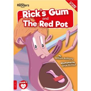 Ricks Gum and The Red Pot by William Anthony