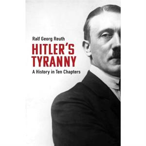 Hitlers Tyranny by Peter Lewis