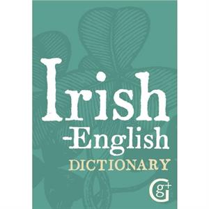 IrishEnglish Dictionary by Ciaran O. Pronntaigh