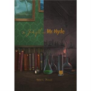 Dr. Jekyll and Mr. Hyde by Robert Louis Stephenson