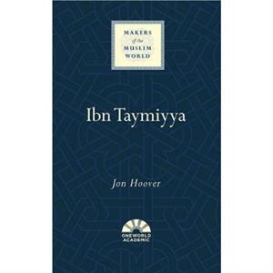 Ibn Taymiyya by Jon Hoover