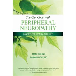 You Can Cope With Neuropathy by Mims Cushing