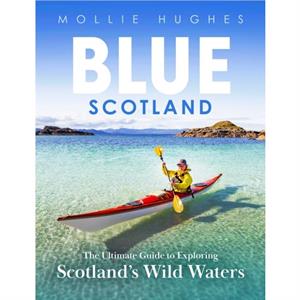 Blue Scotland by Mollie Hughes