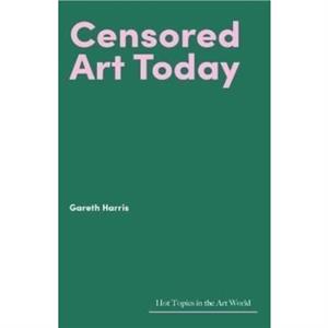 Censored Art Today by Gareth Harris