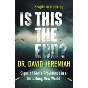 Is This the End by David Jeremiah