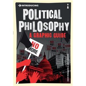 Introducing Political Philosophy by Dave Robinson