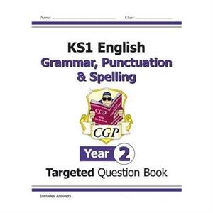 KS1 English Year 2 Grammar Punctuation  Spelling Targeted Question Book with Answers by CGP Books