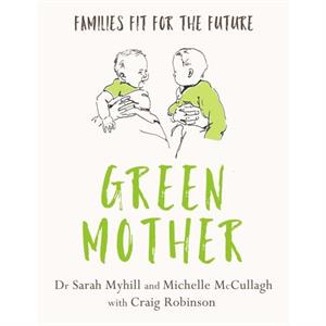 Green Mother by Michelle McCullagh