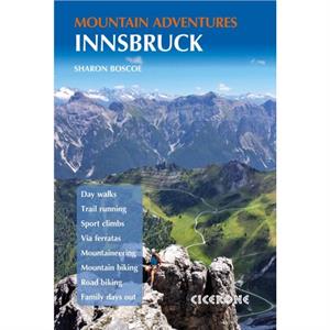 Innsbruck Mountain Adventures by Sharon Boscoe