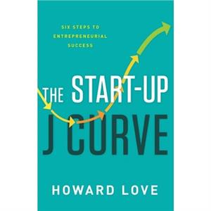 StartUp J Curve by Love Albrecht Howard