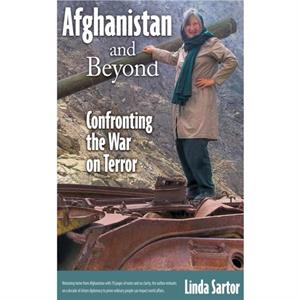 Afghanistan and Beyond by Linda Sartor