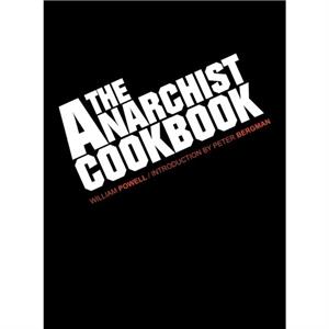 The Anarchist Cookbook by William Powell