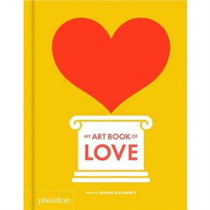 My Art Book of Love by Shana Gozansky