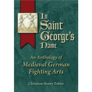 In Saint Georges Name by Christian Henry Tobler