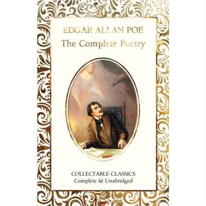 The Complete Poetry of Edgar Allan Poe by Edgar Allan Poe