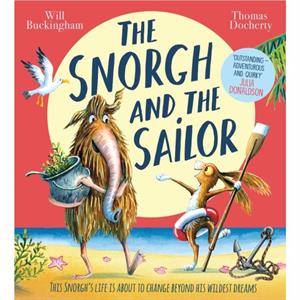 The Snorgh and the Sailor NE by Will Buckingham