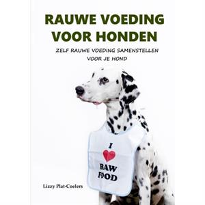 Rauwe Voeding Voor Honden by Lizzy PlatCoelers