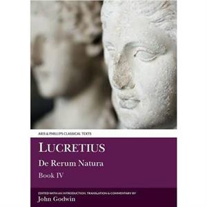 Lucretius De Rerum Natura IV by John Godwin