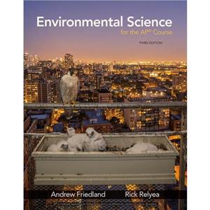 Environmental Science for the AP Course by Rick Relyea