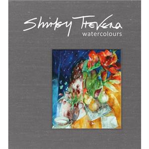 Shirley Trevena Watercolours by Shirley Trevena