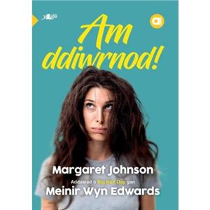 Cyfres Amdani Am Ddiwrnod by Margaret Johnson