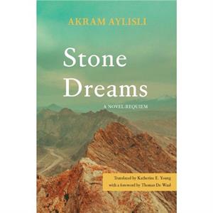 Stone Dreams by Akram Aylisli