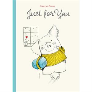 Just for You by Francesca Pirrone