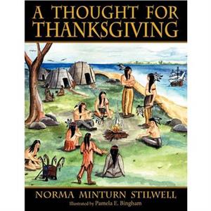 A Thought for Thanksgiving by Norma Minturn Stilwell