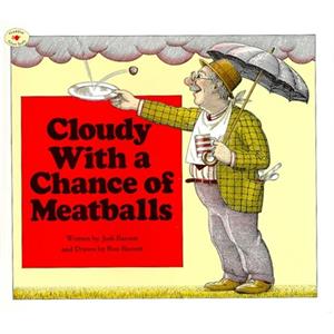 Cloudy With a Chance of Meatballs by Judi Barrett & Illustrated by Ron Barrett