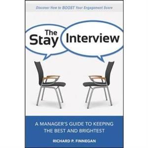 The Stay Interview by Richard Finnegan