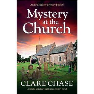 Mystery at the Church by Clare Chase