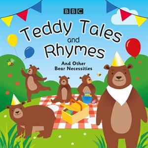 Teddy Tales and Rhymes by BBC Audiobooks Ltd