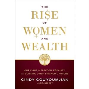 The Rise of Women and Wealth by Cindy Couyoumjian