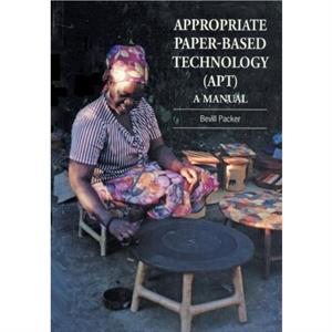 Appropriate Paperbased Technology APT by Bevill Packer