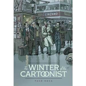 The Winter Of The Cartoonist by Paco Roca