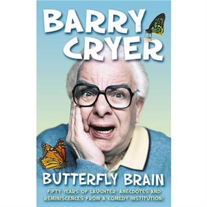 Butterfly Brain by Barry Cryer