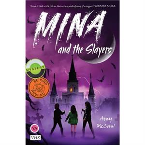 Mina and the Slayers by Amy McCaw