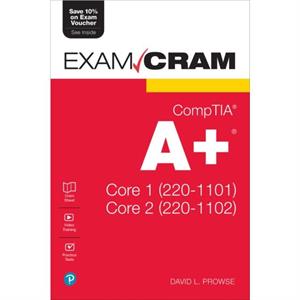 CompTIA A Core 1 2201101 and Core 2 2201102 Exam Cram by Prowse & Dave & MBE