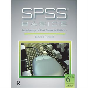 SPSS Basics by Zealure C. Holcomb