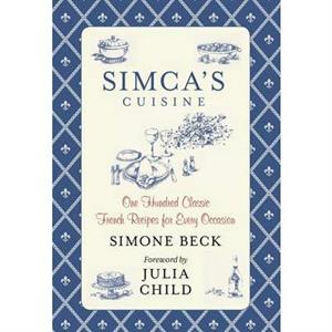 Simcas Cuisine by Simone Beck