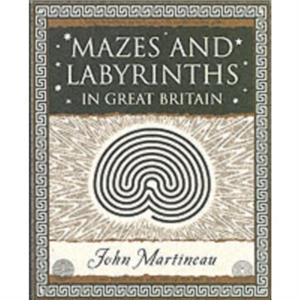 Mazes and Labyrinths In Great Britain by John Southcliffe Martineau