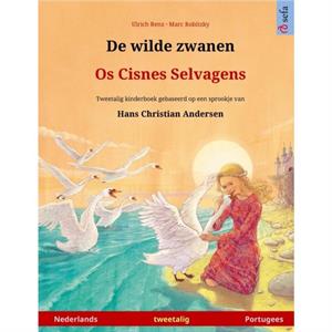 De wilde zwanen  Os Cisnes Selvagens Nederlands  Portugees by Ulrich Renz