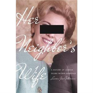 Her Neighbors Wife by Lauren Jae Gutterman